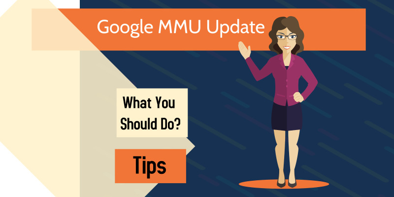 Google MMU Update What Should You Do